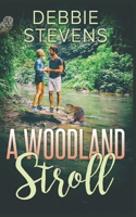 A Woodland Stroll