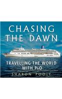 Chasing the Dawn
