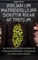 Biblían Um Matreiðsluuppskriftir Ríkar AF Trefjum