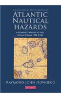 The Historical Encyclopedia of Atlantic Nautical Hazards