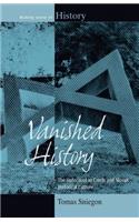 Vanished History: The Holocaust in Czech and Slovak Historical Culture
