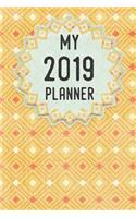 My Planner 2019: Yellow Diamond Pattern Weekly Planner 2019: 12 Month Agenda - Calendar, Organizer, Notes, Goals & to Do Lists