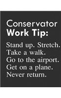 Conservator Work Tip