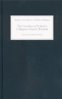 Cartulary of St Mary's Collegiate Church, Warwick