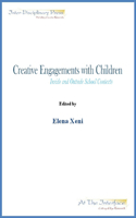 Creative Engagements With Children Inside and Outside School Contexts