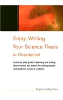 Enjoy Writing Your Science Thesis or Dissertation!