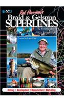 Rod Harrison's Braid & Gelspun Superlines