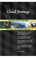 Cloud Strategy A Complete Guide - 2020 Edition