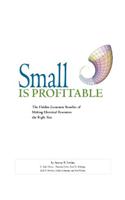 Small is Profitable