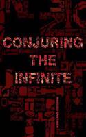 Conjuring the Infinite