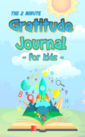 The 2 Minute Gratitude Journal for Kids