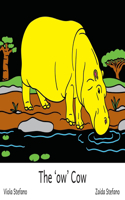 'ow' Cow