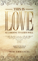 This is Love According to GOD's Will