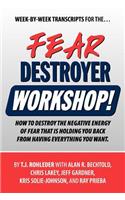 Fear Destroyer Workshop