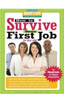 How to Survive Your First Job or Any Job