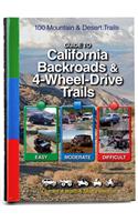 Guide to California Backroads & 4-Wheel Drive Trails