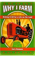 Why I Farm: Risking It All for a Life on the Land