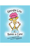 Georgie Lou Bakes a Cake