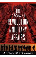 (Real) Revolution in Military Affairs