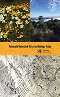 Peninsula Watershed Historical Ecology Study