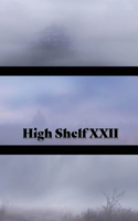 High Shelf XXII