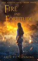 Fire and Fortitude