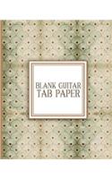 Blank Guitar Tab Paper: Blank Guitar Tablature Book - Sheet Music Manuscript / Sheet Music Notepad