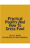 Practical Poultry and How to Dress Fowl
