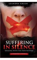 Suffering in Silence While Dealing with the Pain Within