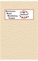 Adventurous Bright Breathtaking Youthful Notebook: Abby Bullet Journal with imitation leather texture cover