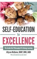 Self-Education For Excellence: The Inside Out Philosophy Of Lifelong Learning