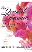 The Devoted Dreamers