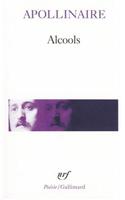Alcools, suivi de Le Bestiaire et Vitam impendere amori
