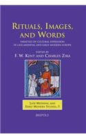 Rituals, Images, and Words: Varieties of Cultural Expression in Late Medieval and Early Modern Europe