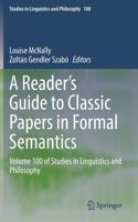 A Reader's Guide to Classic Papers in Formal Semantics