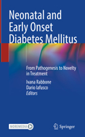 Neonatal and Early Onset Diabetes Mellitus