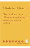 Distributionen Und Hilbertraumoperatoren