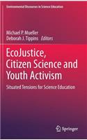 Ecojustice, Citizen Science and Youth Activism