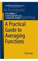 Practical Guide to Averaging Functions