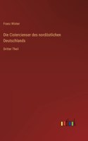 Cistercienser des nordöstlichen Deutschlands: Dritter Theil