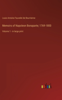 Memoirs of Napoleon Bonaparte; 1769-1800