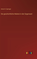 geschichtliche Malerei in der Gegenwart