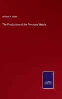 Production of the Precious Metals