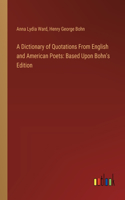 Dictionary of Quotations From English and American Poets
