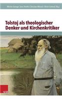Tolstoj als theologischer Denker und Kirchenkritiker