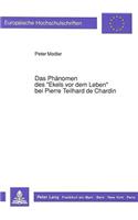 Das Phaenomen Des «Ekels VOR Dem Leben» Bei Pierre Teilhard de Chardin