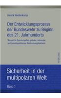 Entwicklungsprozess Der Bundeswehr Zu Beginn Des 21. Jahrhunderts