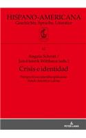 Crisis E Identidad. Perspectivas Interdisciplinarias Desde America Latina