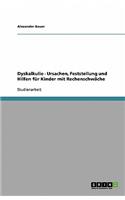 Dyskalkulie - Ursachen, Feststellung und Hilfen für Kinder mit Rechenschwäche