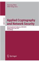 Applied Cryptography and Network Security: 8th International Conference, Acns 2010, Beijing, China, June 22-25, 2010, Proceedings